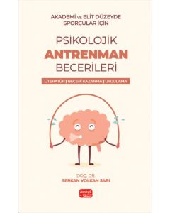 Akademi ve Elit Düzeyde Sporcular İçin Psikolojik Antrenman Becerileri