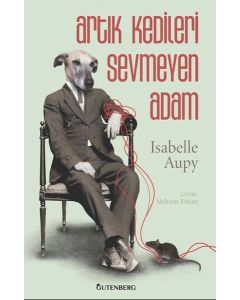 Artık Kedileri Sevmeyen Adam
