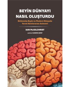 Beyin Dünyayı Nasıl Oluşturdu