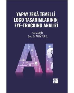 Yapay Zekâ Temelli Logo Tasarımlarının Eye-Tracking Analizi