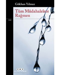 Tüm Müdahalelere Rağmen