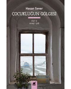 Çocukluğun Gölgesi 2. Cilt - Ayaz & Çığ