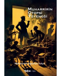 Muharririn Otopsi Yeteneği