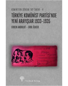 Türkiye Komünist Partisi’nde Yeni Arayışlar 1933-1935