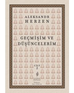 Geçmişim ve Düşüncelerim - Cilt 2