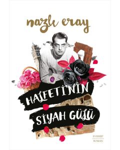 Halfeti’nin Siyah Gülü