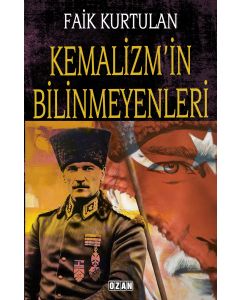 Kemalizm'in Bilinmeyenleri