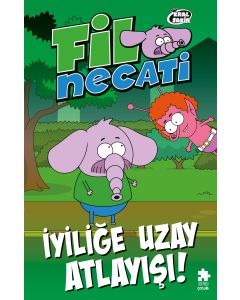 Fil Necati 6 - İyiliğe Uzay Atlayışı!