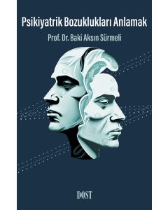 Psikiyatrik Bozuklukları Anlamak