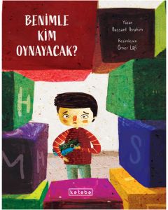 Benimle Kim Oynayacak? (Ciltli)