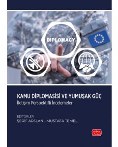 Kamu Diplomasisi Ve Yumuşak Güç