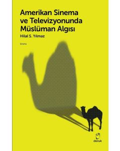 Amerikan Sinema ve Televizyonunda Müslüman Algısı
