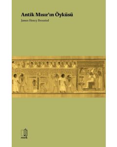 Antik Mısır’ın Öyküsü