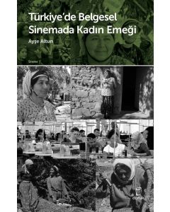 Türkiye’de Belgesel Sinemada Kadın Emeği