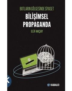Bulutların Gölgesinde Siyaset - Bilimsel Propaganda 