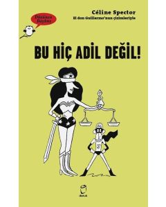 Bu Hiç Adil Değil! - Düşünen Baykuş