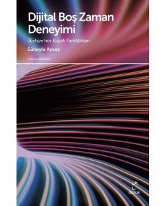 Dijital Boş Zaman Deneyimi