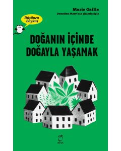 Doğanın İçinde Doğayla Yaşamak