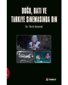 Doğu Batı ve Türk Sinemasında Din