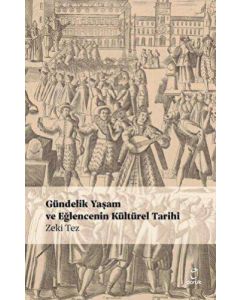 Gündelik Yaşam ve Eğlencenin Kültürel Tarihi