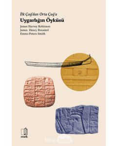 İlk Çağ’dan Orta Çağ’a Uygarlığın Öyküsü