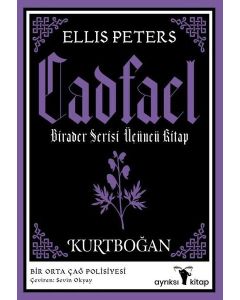 Cadfael Birader Serisi Üçüncü Kitap - Kurtboğan