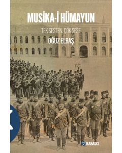 Musika - i Hümayun;Tek Sesten Çok Sese