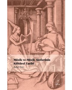 Müzik ve Müzik Aletlerinin Kültürel Tarihi