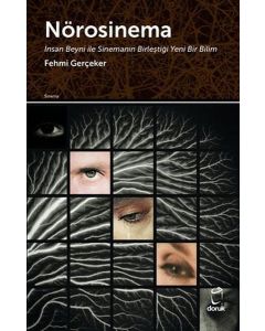 Nörosinema - İnsan Beyni İle Sinemanın Birleştiği Yeni Bir Bilim