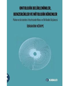 Ontolojik Belirlenimler Benzerlikler ve Mitolojik Kökenler
