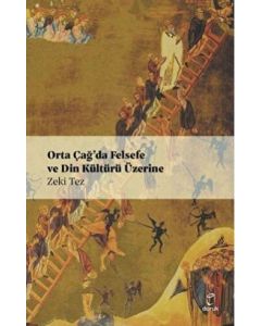 Orta Çağ’da Felsefe Ve Din Kültürü Üzerine