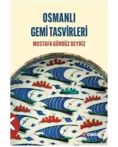 Osmanlı Gemi Tasvirleri