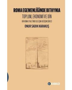 Roma Egemenliğinde Bithynia:Toplum, Ekonomi ve Din
