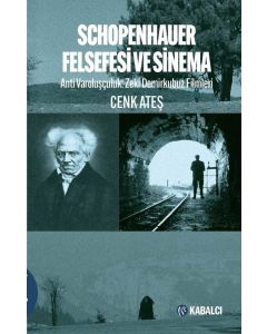 Schopenhauer Felsefesi ve Sinema