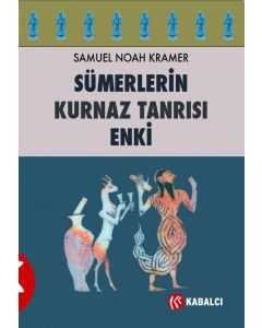Sümerlerin Kurnaz Tanrısı Enki