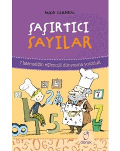 Şaşırtıcı Sayılar - Matematiğin Eğlenceli Dünyasına Yolculuk