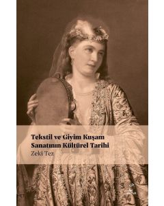 Tekstil ve Giyim Kuşamın Kültürel Tarihi