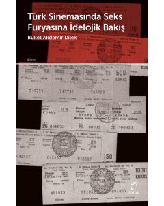 Türk Sinemasında Seks Furyasına İdeolojik Bakış