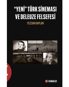 Yeni Türk Sineması ve Deleuze Felsefesi