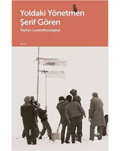 Yoldaki Yönetmen Şerif Gören