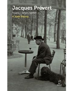 Jacques Prevert - Yaşamı - Sanatı - Şiirleri