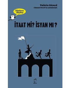 İtaat mi? İsyan mı? - Düşünen Baykuş