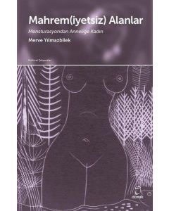 Mahrem(iyetsiz) Alanlar