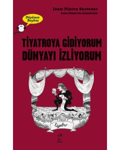 Tiyatroya Gidiyorum Dünyayı İzliyorum – Düşünen Baykuş