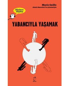 Yabancıyla Yaşamak - Düşünen Baykuş