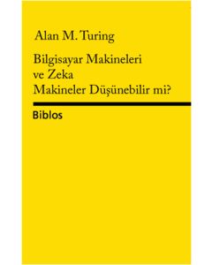 Bilgisayar Makineleri ve Zeka Makineler Düşünebilir mi?