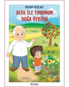 Dede ile Torunun Doğa Öyküsü