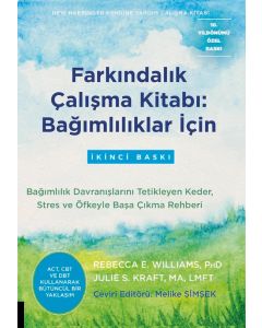 Farkındalık Çalışma Kitabı - Bağımlılıklar İçin