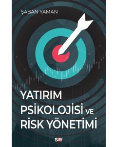 Yatırım Psikolojisi ve Risk Yönetimi