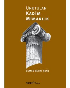 Unutulan Kadim Mimarlık 